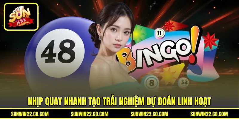 Nhịp quay nhanh tạo trải nghiệm dự đoán linh hoạt Nhịp quay nhanh tạo trải nghiệm dự đoán linh hoạt